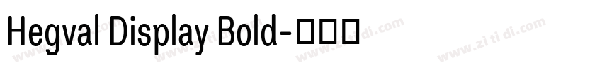 Hegval Display Bold字体转换